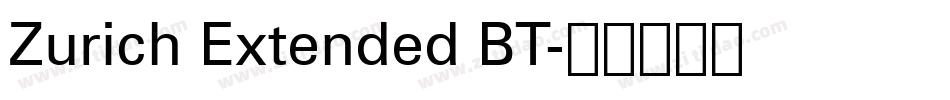 Zurich Extended BT字体转换